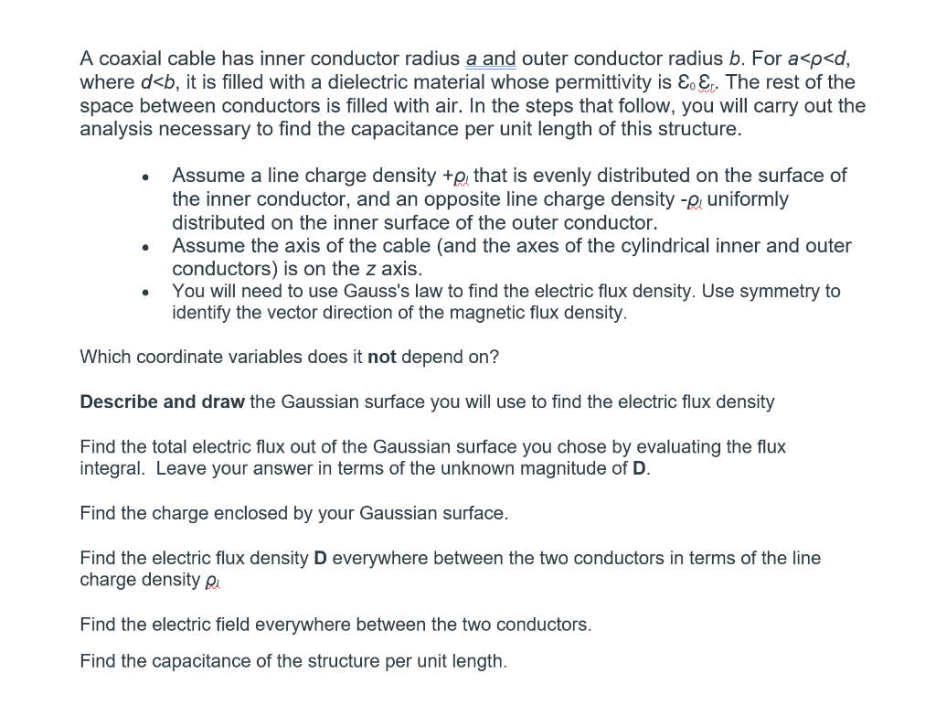 Solved A coaxial cable has inner conductor radius a and | Chegg.com