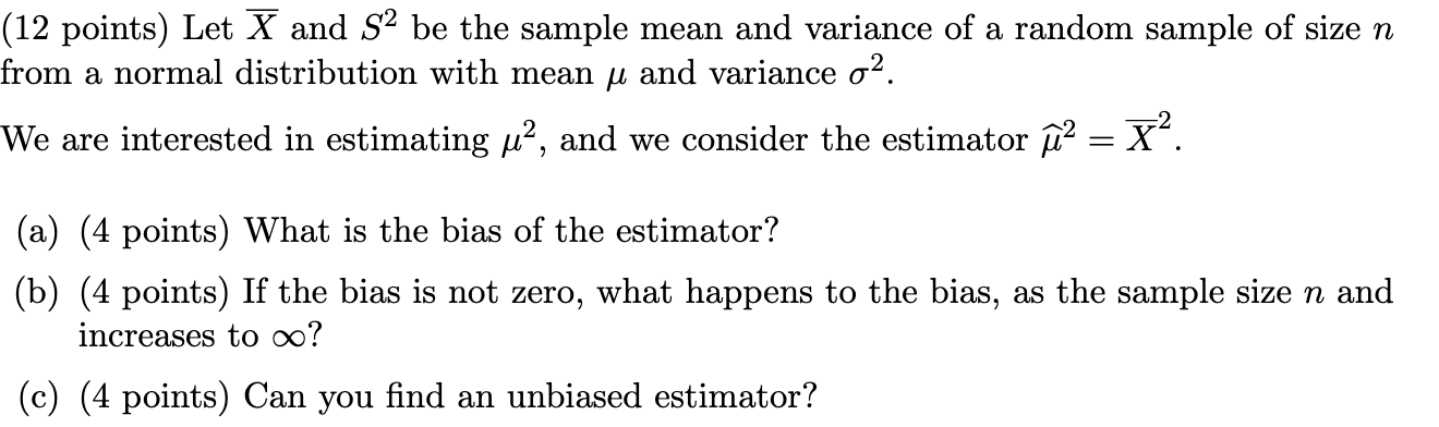 Solved (12 points) Let Xˉ and S2 be the sample mean and | Chegg.com