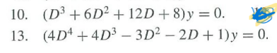 Solved (D3+6D2+12D+8)y=0 (4D4+4D3−3D2−2D+1)y=0 | Chegg.com