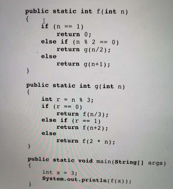 solved-public-static-int-f-int-n-if-n-1-return-0-else-chegg