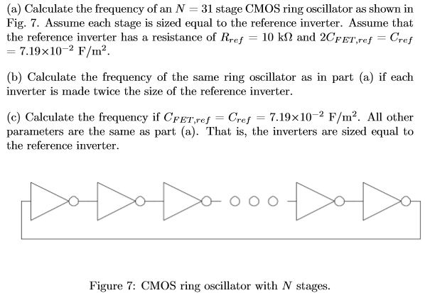 Solved (a) Calculate the frequency of an N 31 stage CMOS | Chegg.com