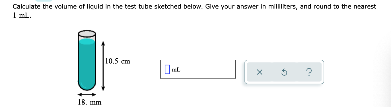 Solved Calculate the volume of liquid in the test tube | Chegg.com