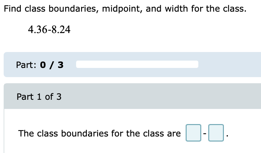 Solved Find Class Boundaries Midpoint And Width For The 5866
