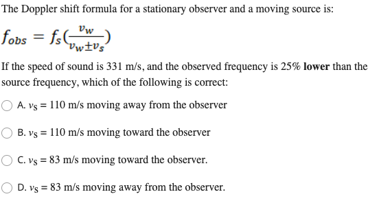 Solved The Doppler shift formula for a stationary observer | Chegg.com