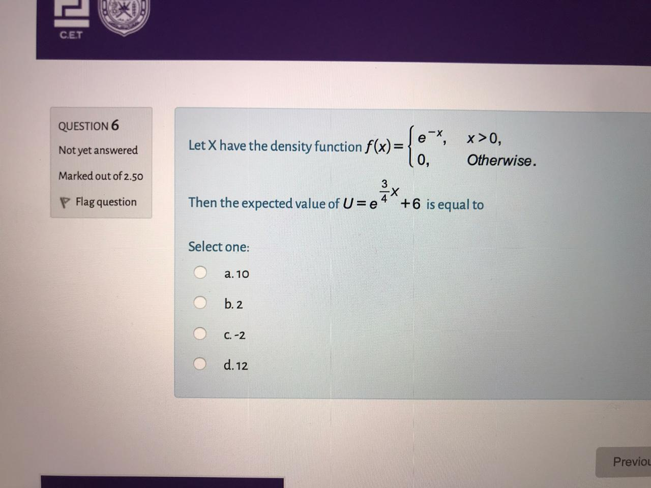 Solved C.E.T QUESTION 4 The density function of the random | Chegg.com