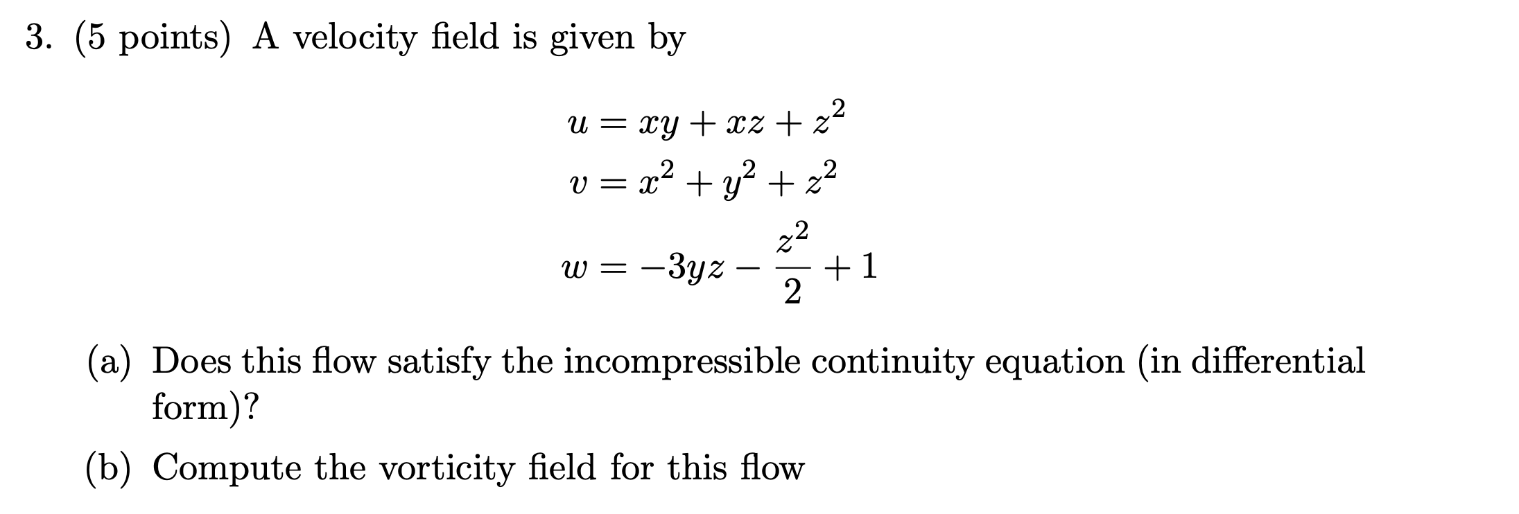 Solved 3 5 Points A Velocity Field Is Given By U Xy X2