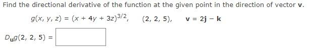 Solved Find the directional derivative of the function at | Chegg.com