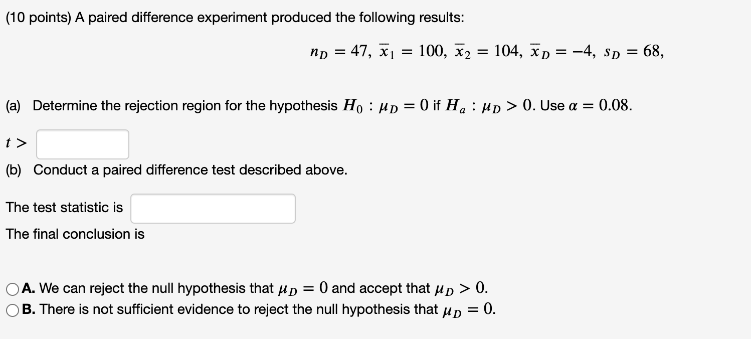 Solved (10 points) A paired difference experiment produced | Chegg.com