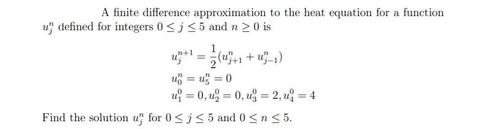 Solved A finite difference approximation to the heat | Chegg.com