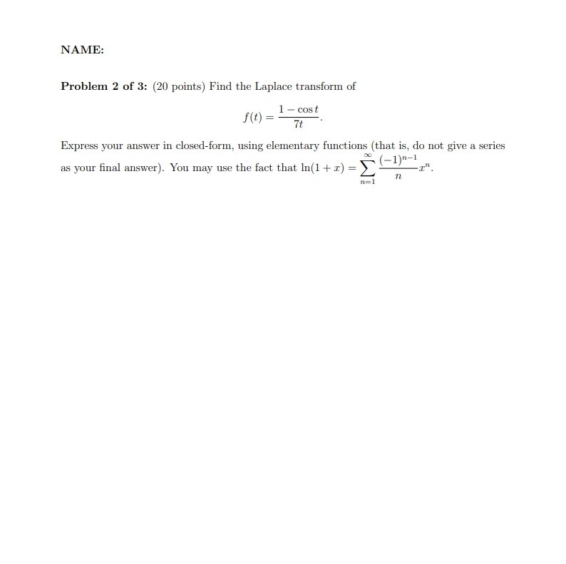 Solved NAME: Problem 2 of 3: (20 points) Find the Laplace | Chegg.com