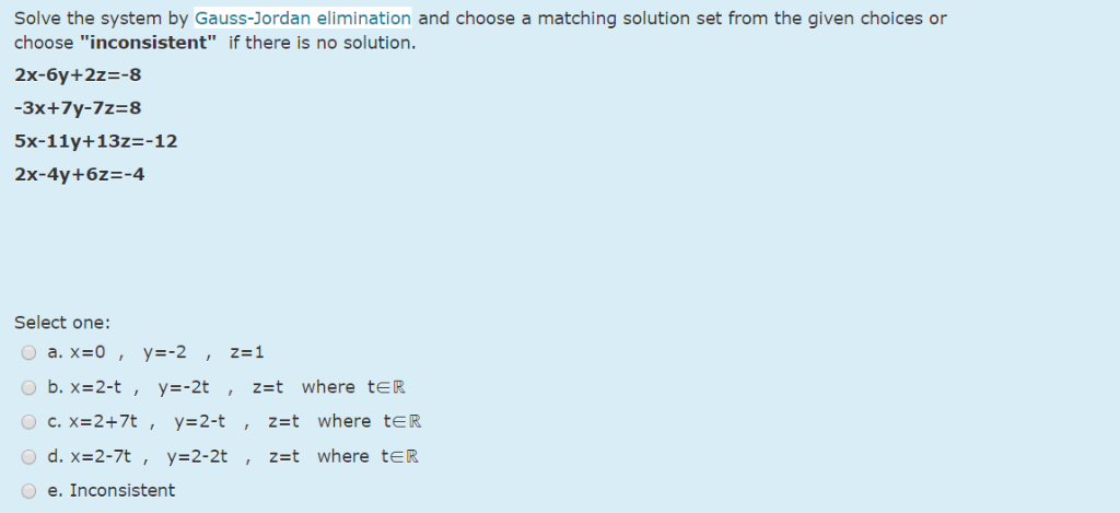Solved Solve the system by Gauss-Jordan elimination and | Chegg.com
