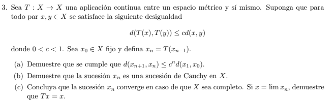 Sea \( T: X \rightarrow X \) una aplicación continua entre un espacio métrico y sí mismo. Suponga que para todo par \( x, y \