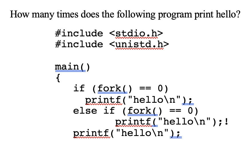 Solved How many times does the following program print | Chegg.com