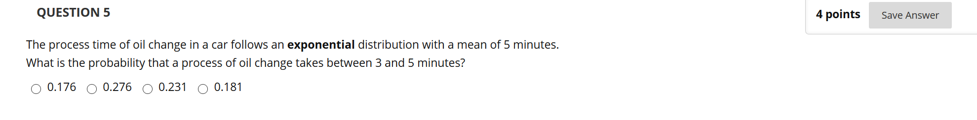 Solved QUESTION 5 4 points Save Answer The process time of | Chegg.com