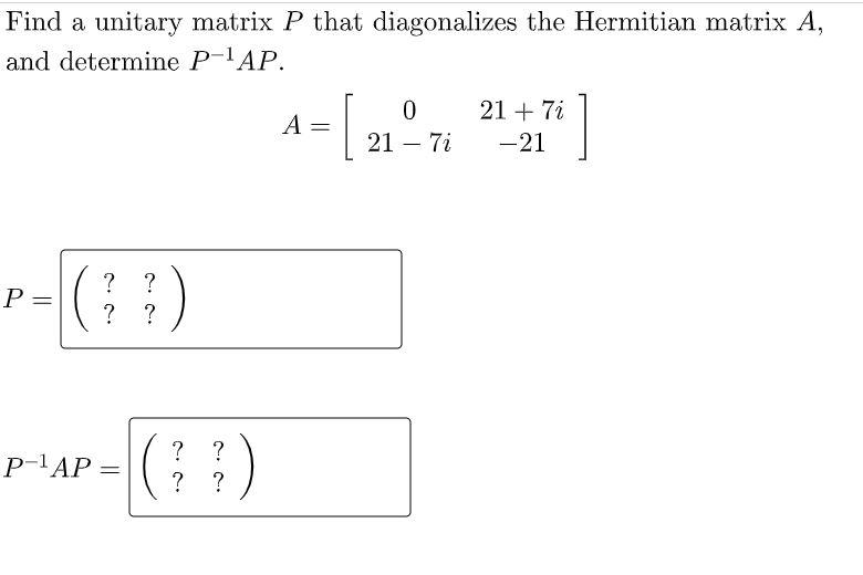 Solved Is matrix A unitary? If so, find the inverse of A. 8 | Chegg.com