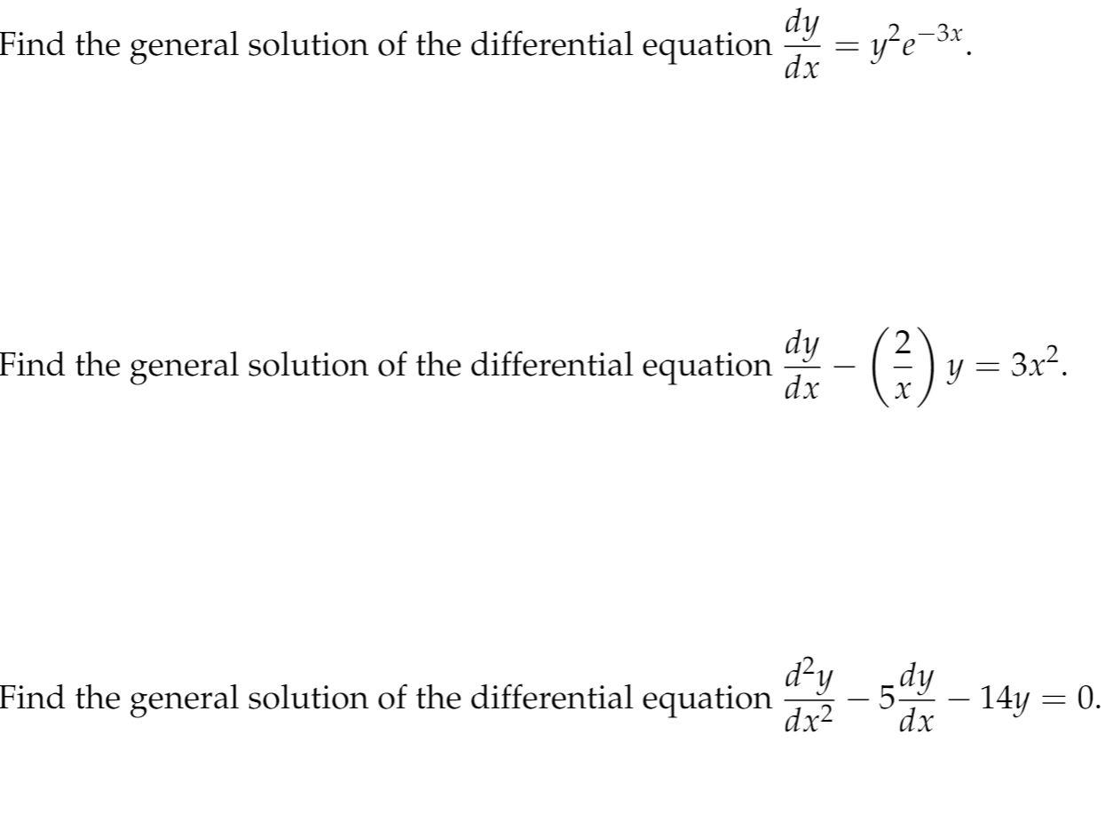 Solved dy Find the general solution of the differential | Chegg.com