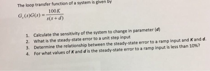 Solved The loop transfer function of a system is given by | Chegg.com