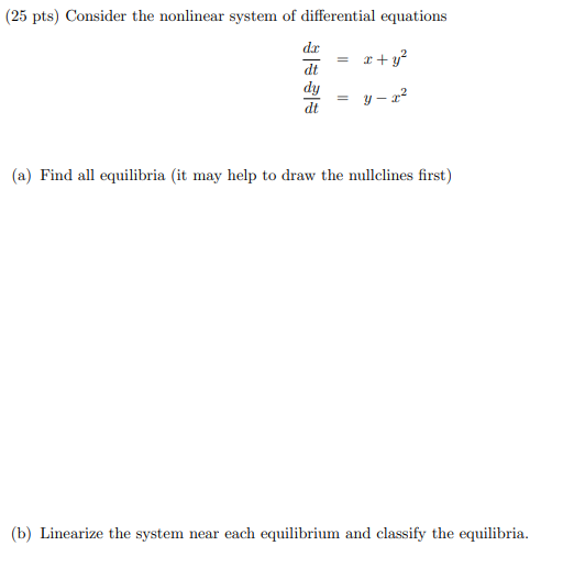 Solved (25 pts) Consider the nonlinear system of | Chegg.com