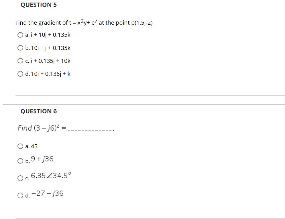 Solved Question 5 Find The Gradient Of T X2y E At The Point Chegg Com