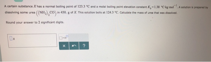 solved-a-certain-substance-x-has-a-normal-boiling-point-of-chegg