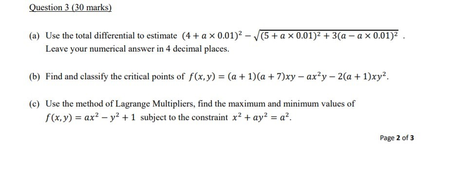 Solved Question 3 (30 marks) (a) Use the total differential | Chegg.com