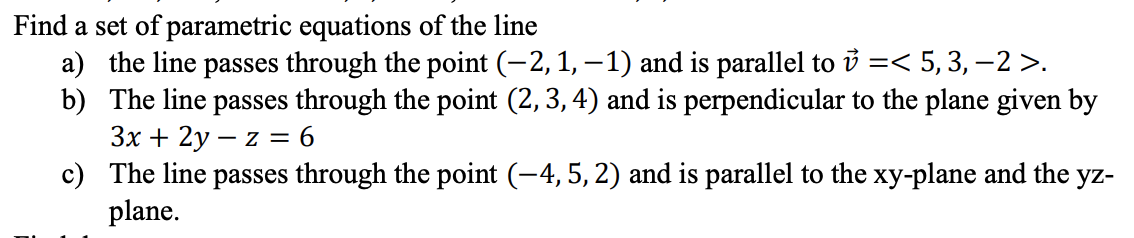 Solved Find a set of parametric equations of the line a) the | Chegg.com