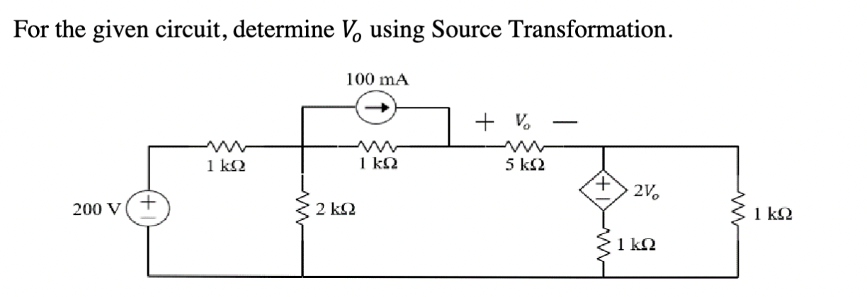 Solved For The Given Circuit, Determine Vo Using Source | Chegg.com