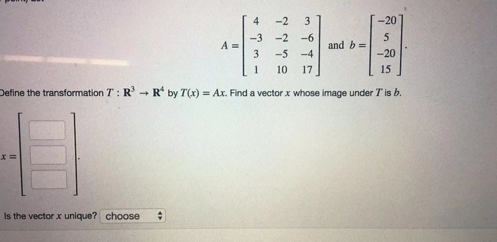 Solved 4 2 3 1 -20 A3 2 -6 and b - 3 5-4 1 10 17 -20 15 | Chegg.com