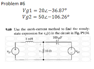 Solved Problem #6 Vg1=20∠−36.87∘Vg2=50∠−106.26∘ 9.60 Use the | Chegg.com
