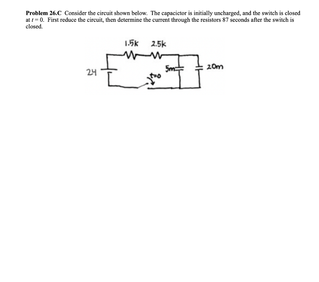 Solved Problem 26.C Consider the circuit shown below. The | Chegg.com image.