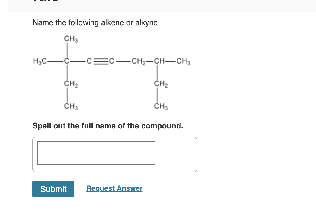 Solved Part B Name The Following Alkene Or Alkyne: CH3CH3 | Chegg.com