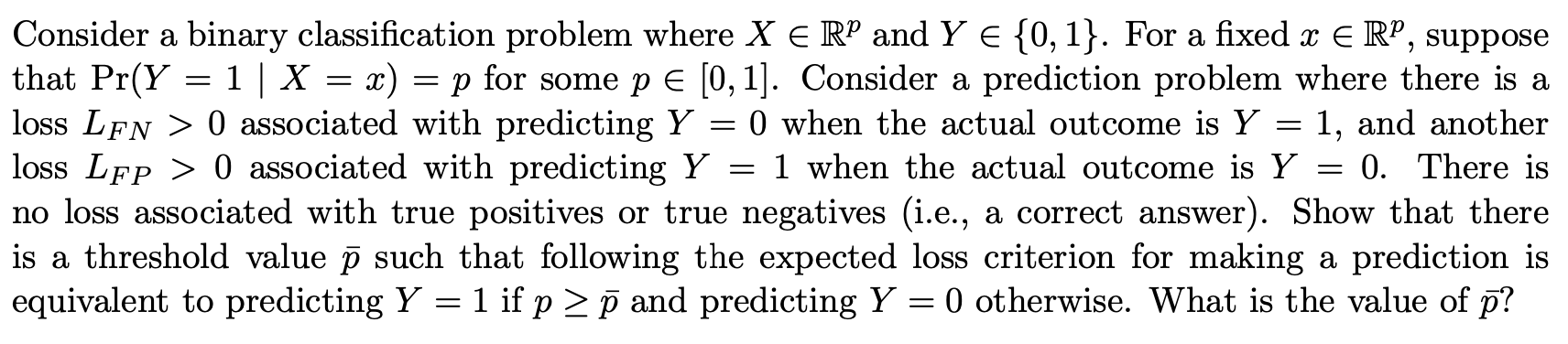 Solved Consider A Binary Classification Problem Where X E 8644