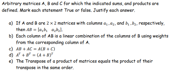 Solved Arbitrary Matrices A, B And C For Which The Indicated | Chegg.com