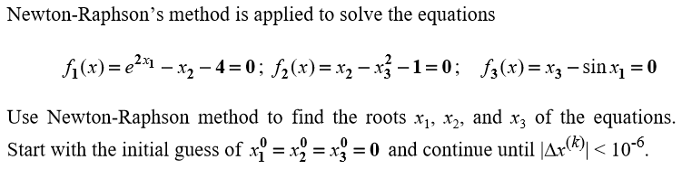 Newton-Raphson's method is applied to solve the | Chegg.com
