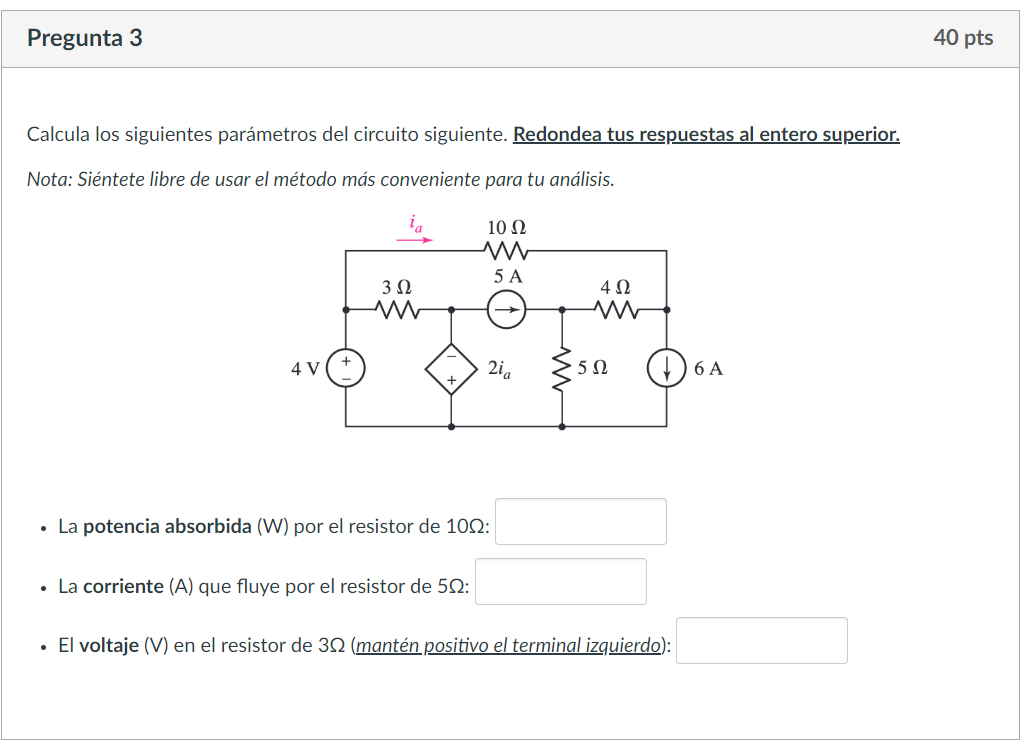 Calcula los siguientes parámetros del circuito siguiente. Redondea tus respuestas al entero superior. Nota: Siéntete libre de