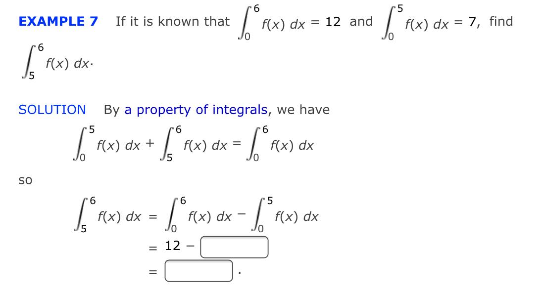 Solved EXAMPLE 7 If It Is Known That 59 6 F(x) Dx = 12 And | Chegg.com