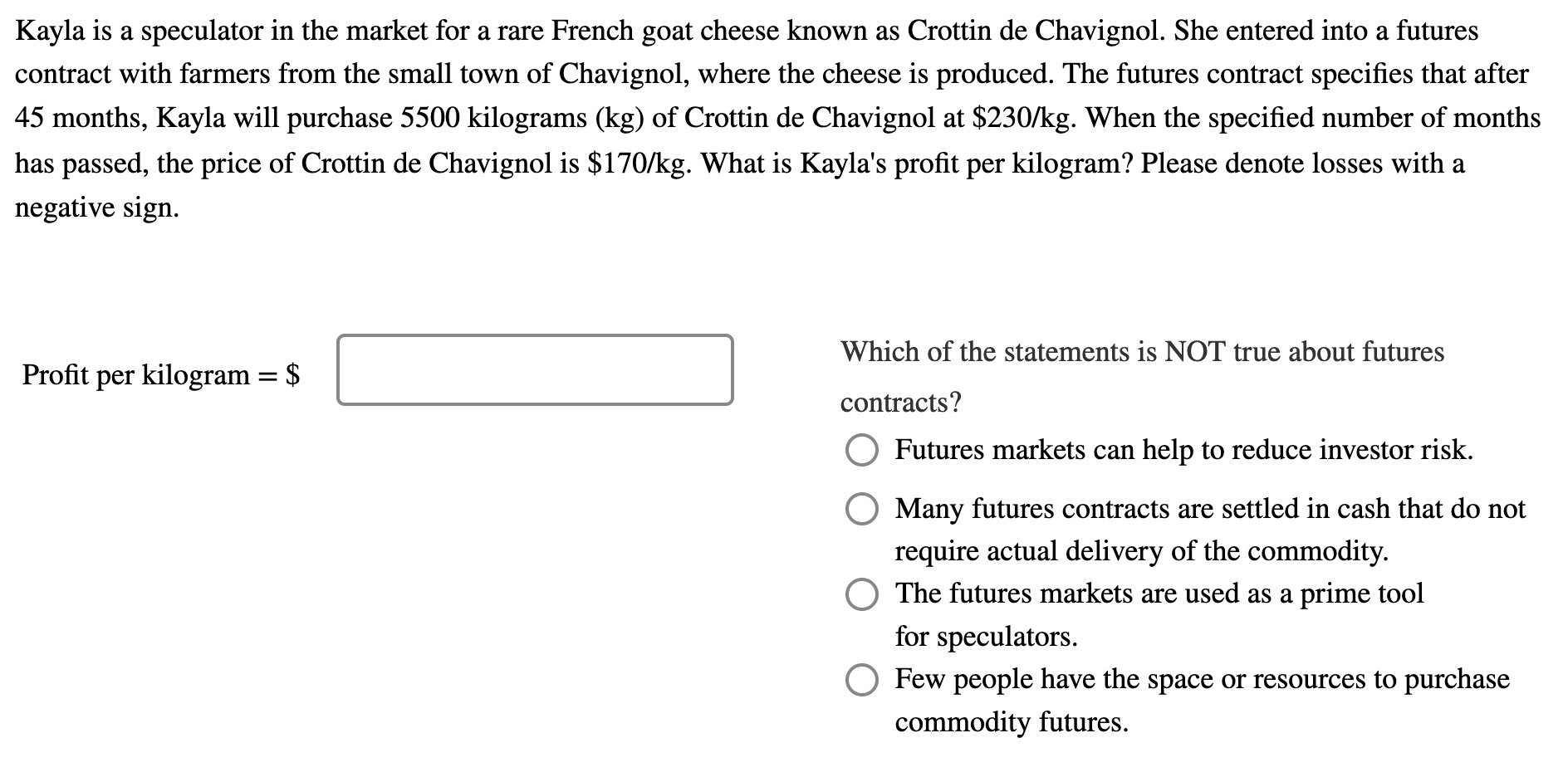 Solved Kayla is a speculator in the market for a rare French