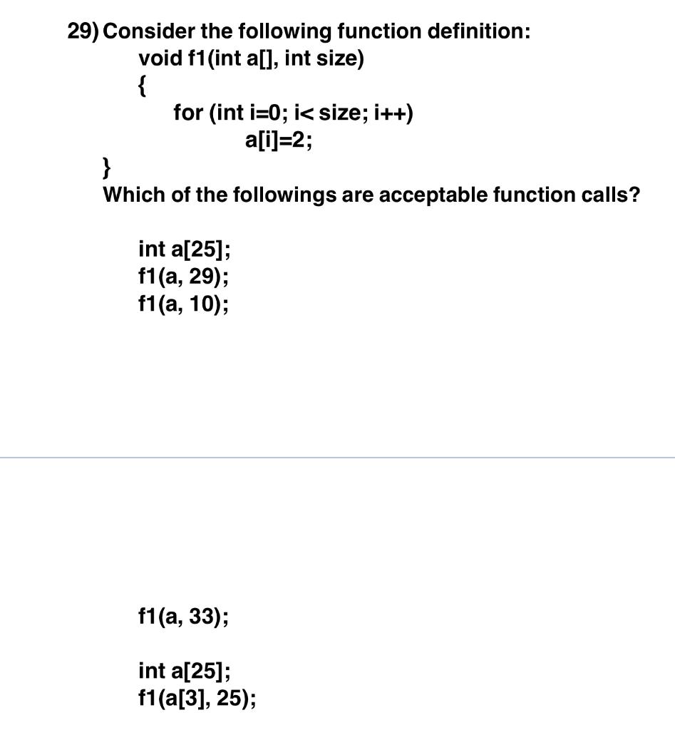Solved 29) Consider the following function definition: void | Chegg.com