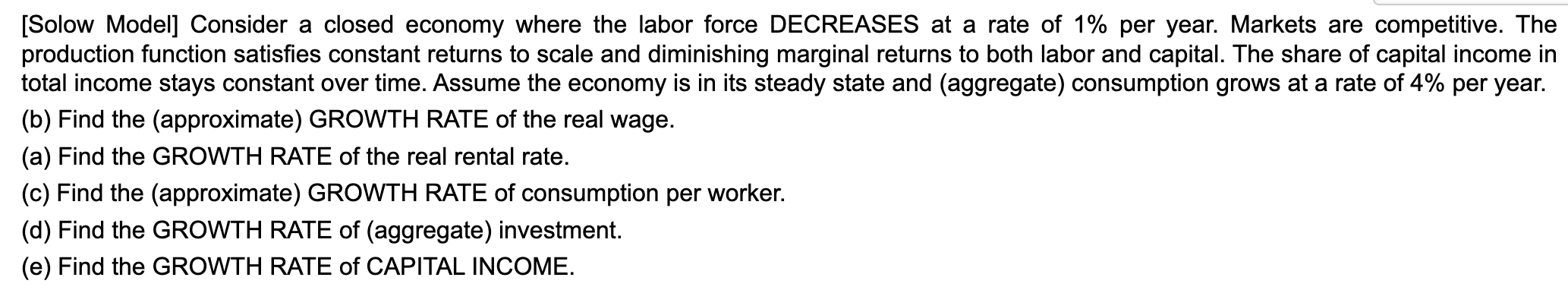 Solved [Solow Model] Consider a closed economy where the | Chegg.com