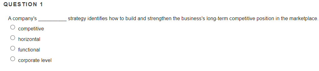 Solved QUESTION 1 A Company's Strategy Identifies How To | Chegg.com