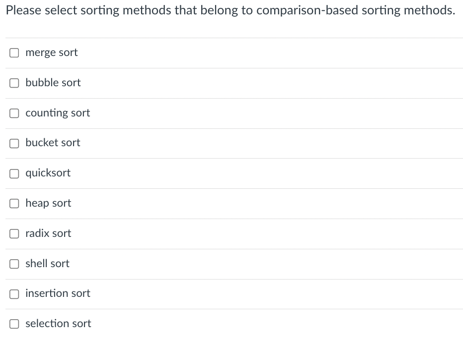 Solved Please select sorting algorithms that have the | Chegg.com