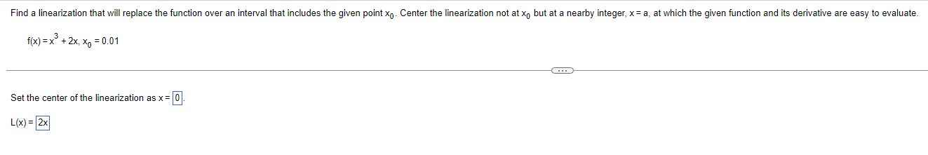 Solved f(x)=x3+2x,x0=0.01 Set the center of the | Chegg.com