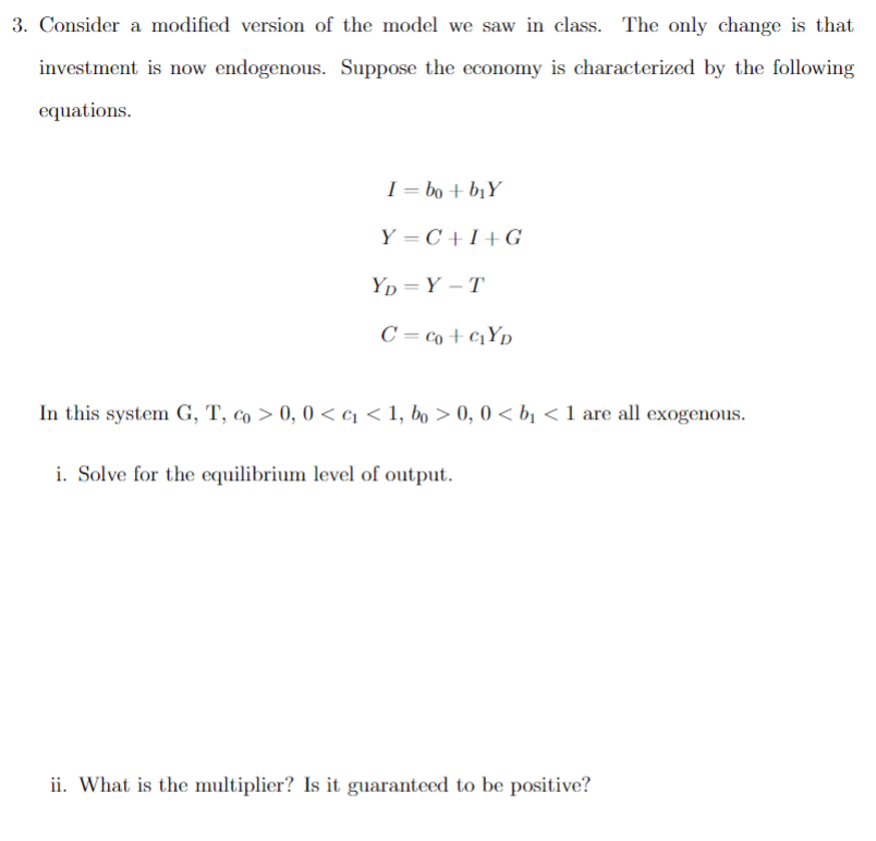 Solved 3. Consider A Modified Version Of The Model We Saw In | Chegg.com