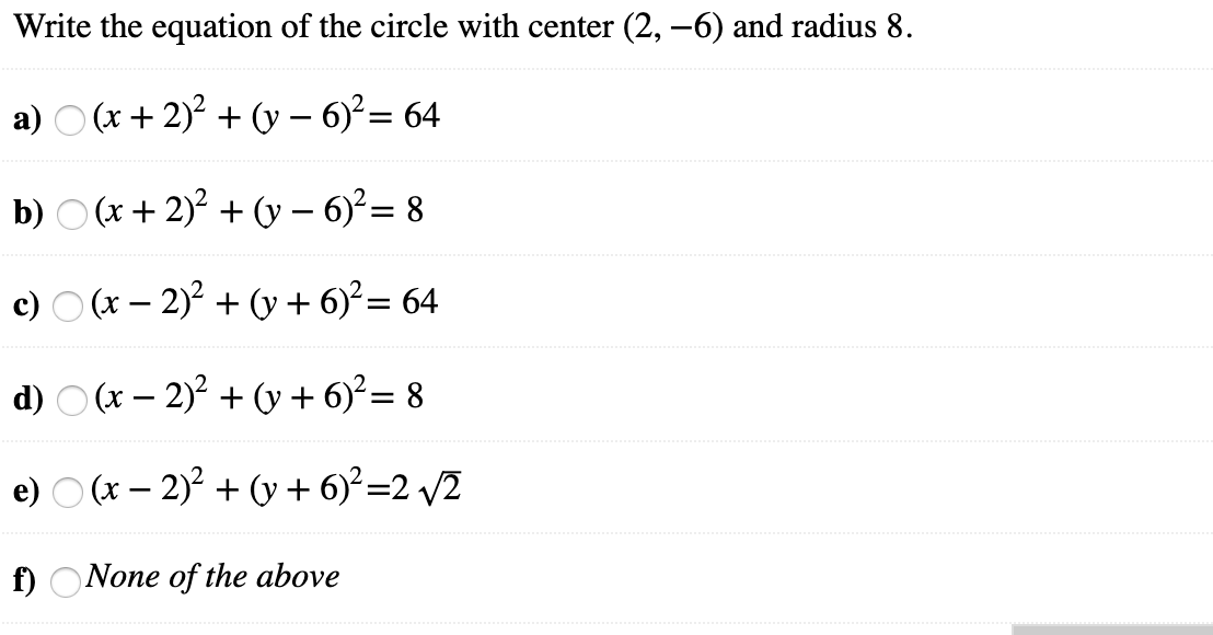 Solved Write the equation of the circle with center (2,-6) | Chegg.com