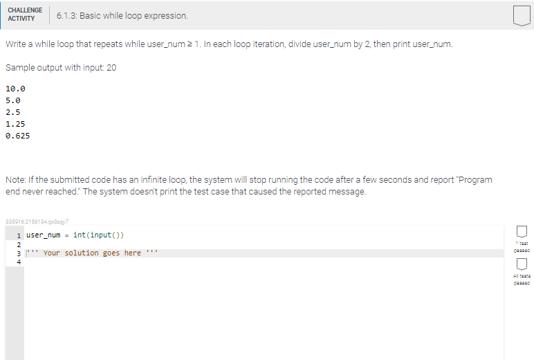 Solved CHALLENGE ACTIVITY 6.1.3: Basic while loop expression | Chegg.com