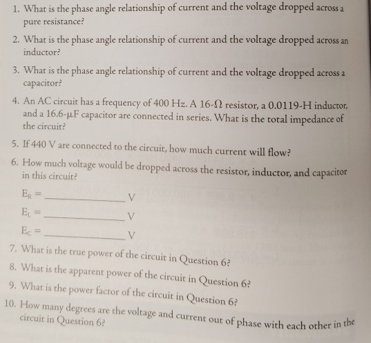 Solved 1. What is the phase angle relationship of current | Chegg.com
