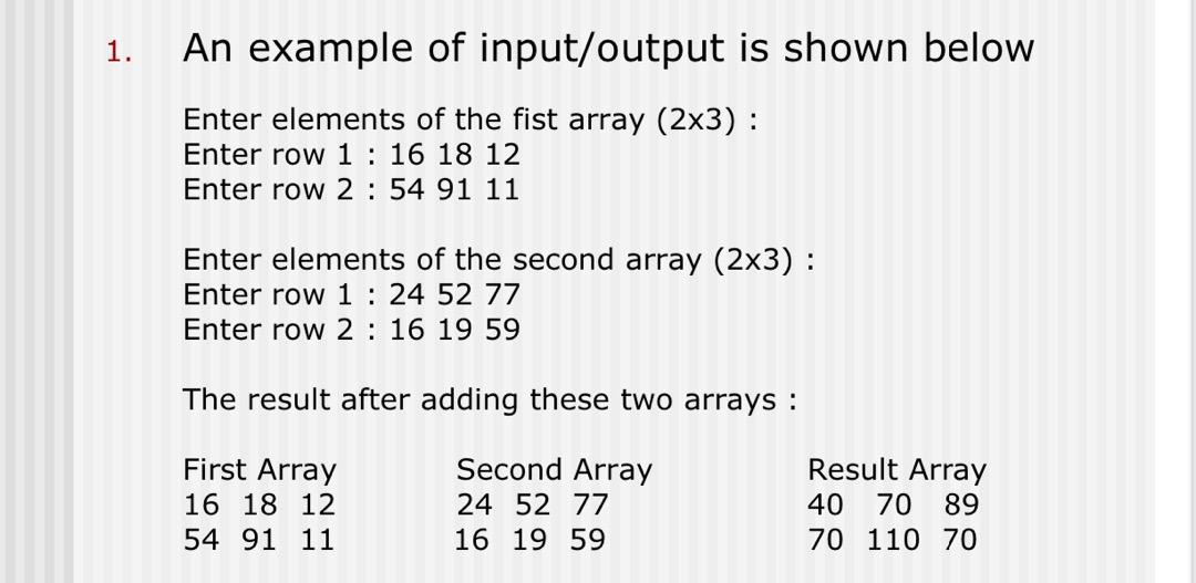 Solved 1. Write a C program that adds equivalent elements of