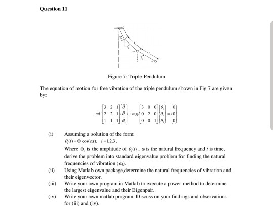 Question 11 Figure 7: Triple-Pendulum The equation of | Chegg.com