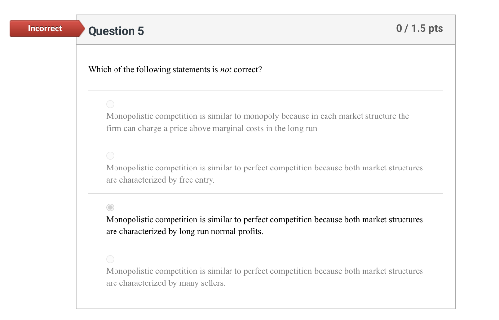 Solved Incorrect Question 5 0 / 1.5 pts Which of the | Chegg.com