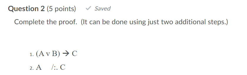 Solved Question 2 (5 points) Saved Complete the proof. (It | Chegg.com